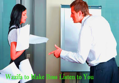 Wazifa to Make Boss Listen to You